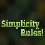 Simplicity Rules!