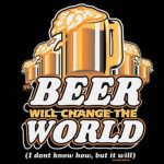 beer will change the world