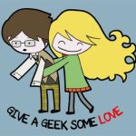 Give the geek some love