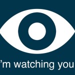 I'm Watching You!
